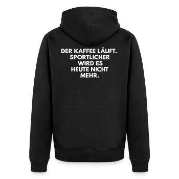 Der Kaffee laeuft Sportlicher wird es heute nicht - Unisex Premium Bio Zip Hoodie - Schwarz - Hinten - Nico (187cm)