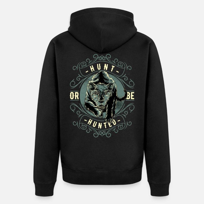 Jage oder werde gejagt! - Unisex Premium Bio Zip Hoodie - Schwarz