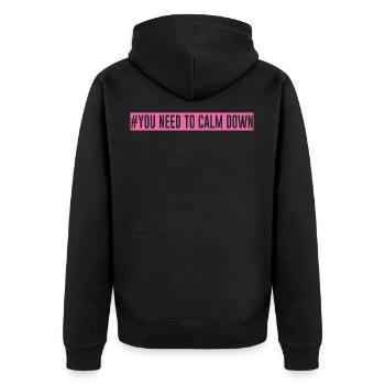 #You need to calm down - Pink Edition! - Unisex Premium Organic Zip Hoodie - black - Back - Nico (187cm)