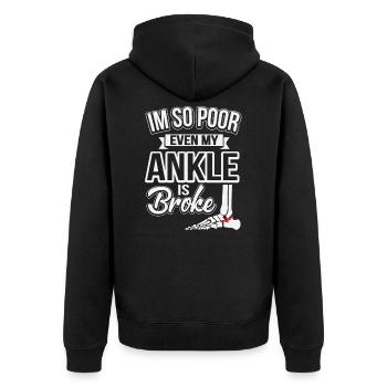Je suis si pauvre que même ma cheville est cassée - Veste à capuche bio Premium Unisexe - noir - Dos - Nico (187cm)