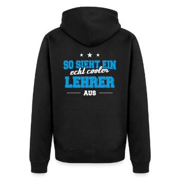 So sieht ein echt cooler Lehrer aus - Unisex Premium Bio Zip Hoodie - Schwarz - Hinten - Nico (187cm)