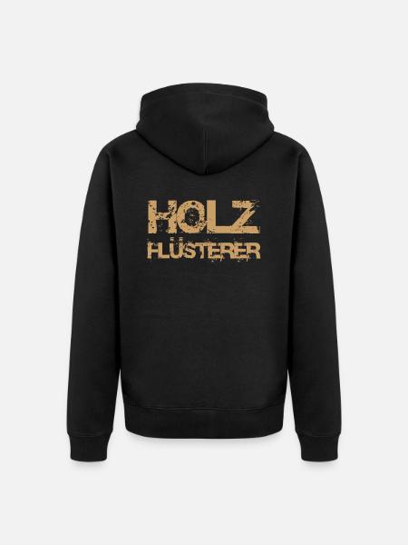 Holzflüsterer Holzfäller Waldarbeiter Holz Flüster - Unisex Premium Bio Zip Hoodie - Schwarz