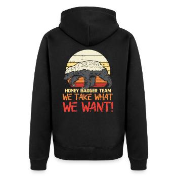 Honey Badger Team We Take What We Want Honig Dachs - Unisex Premium Bio Zip Hoodie - Schwarz - Hinten - Nico (187cm)