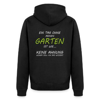 Ein Tag ohne Garten woher soll ich das wissen Spru - Unisex Premium Bio Zip Hoodie - Schwarz - Hinten - Nico (187cm)