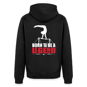 Geboren um eine Legende zu sein Frau Sport Turnen - Unisex Premium Bio Zip Hoodie - Schwarz - Hinten - Nico (187cm)