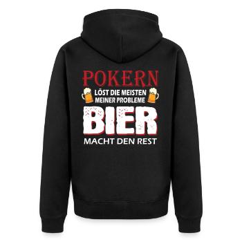Poker Spieler Lustiger Poker Spruch Pokern Bier - Unisex Premium Bio Zip Hoodie - Schwarz - Hinten - Nico (187cm)