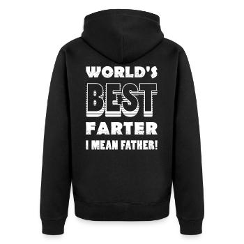 World's Best Farter I Mean Father Hilarious Father - Unisex Premium Organic Zip Hoodie - black - Back - Nico (187cm)