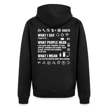 I Work In IT Funny Computer Whisperer Geek IT Prof - Unisex Premium Bio Zip Hoodie - Schwarz - Hinten - Nico (187cm)