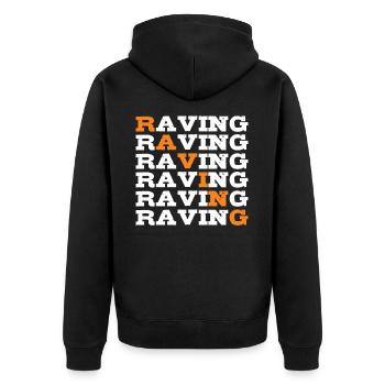 Raving rave raver - Unisex Premium Organic Zip Hoodie - black - Back - Nico (187cm)
