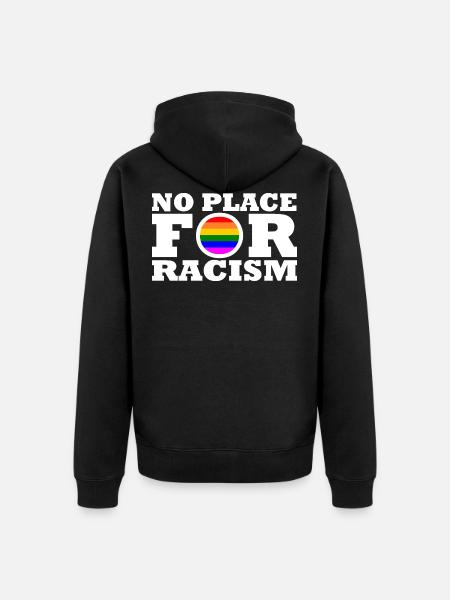 No place for racism - Unisex Premium Organic Zip Hoodie - black