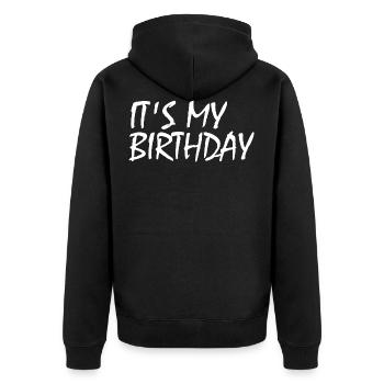 Ist mein geburtstag - Unisex Premium Bio Zip Hoodie - Schwarz - Hinten - Nico (187cm)