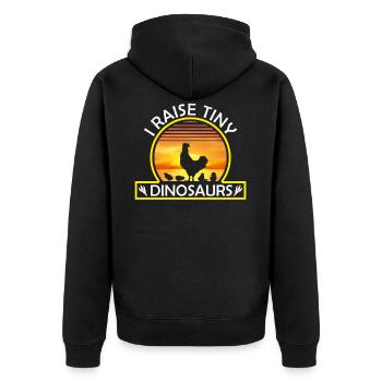 I Raise Tiny Dinosaurs Chicken Lover Paleontology - Unisex Premium Organic Zip Hoodie - black - Back - Nico (187cm)