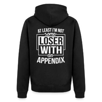 Not Some Loser Appendix Cancer Appendicitis - Unisex Premium Organic Zip Hoodie - black - Back - Nico (187cm)
