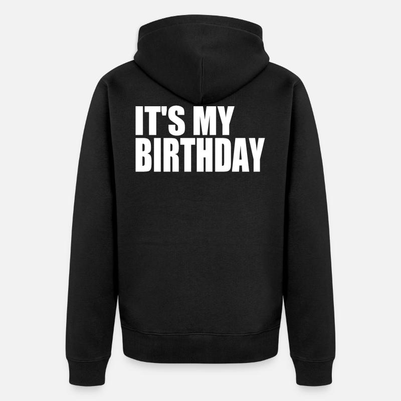 ITS MY BIRTHDAY - Veste à capuche bio Premium Unisexe - noir