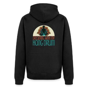 Dreaming With My Hang Drum Music Yoga Relax - Unisex Premium Organic Zip Hoodie - black - Back - Nico (187cm)