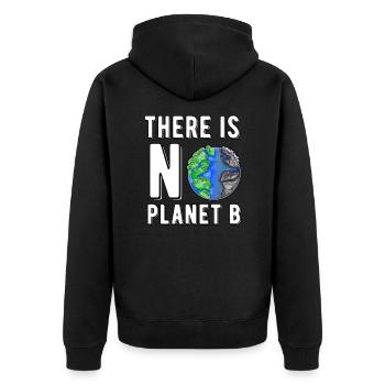 There Is No Planet B Save The Planet Nachhaltig - Unisex Premium Bio Zip Hoodie - Schwarz - Hinten - Nico (187cm)