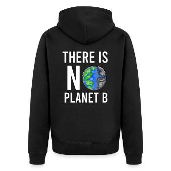 There Is No Planet B Save The Planet Nachhaltig - Unisex Premium Bio Zip Hoodie - Schwarz - Hinten - Nico (187cm)