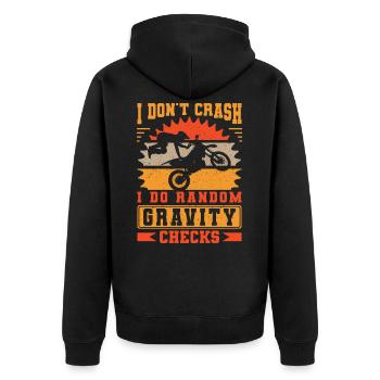 I Don't Crash I Do Random Gravity Checks Motocross - Veste à capuche bio Premium Unisexe - noir - Dos - Nico (187cm)