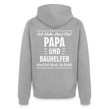 Bauhelfer Lustiger Spruch Hausbau Bauherr Geschenk - Unisex Premium Bio Zip Hoodie - Grau meliert - Hinten - Nico (187cm)
