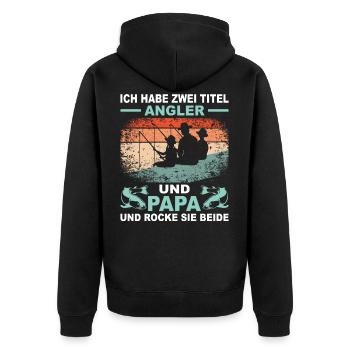 Angler Geschenk Fischen Fischer Spruch Angeln Papa - Unisex Premium Bio Zip Hoodie - Schwarz - Hinten - Nico (187cm)