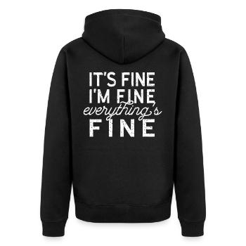It's Fine I'm Fine Everything's Fine Vintage - Unisex Premium Organic Zip Hoodie - black - Back - Nico (187cm)