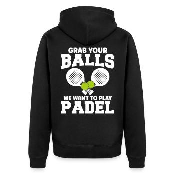 Padel Tennis Grab Your Balls We Want To Play Padel - Unisex Premium Bio Zip Hoodie - Schwarz - Hinten - Nico (187cm)
