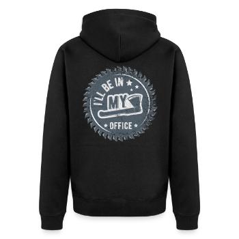 I'll Be In My Office Carpenter - Unisex Premium Organic Zip Hoodie - black - Back - Nico (187cm)