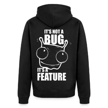 it is not a bug it is a feature - programmer - Unisex Premium Organic Zip Hoodie - black - Back - Nico (187cm)