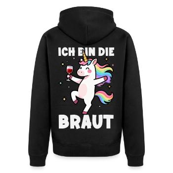 Ich Bin Die Braut Jga Einhorn Wein Brautparty - Unisex Premium Bio Zip Hoodie - Schwarz - Hinten - Nico (187cm)