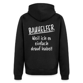 Bauhelfer Lustiger Spruch Baustelle Beruf Geschenk - Unisex Premium Bio Zip Hoodie - Schwarz - Hinten - Nico (187cm)