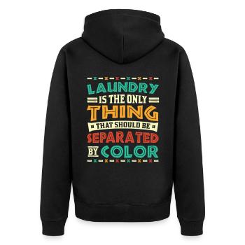 Wäsche ist das einzige, was nach Farbe getrennt - Unisex Premium Bio Zip Hoodie - Schwarz - Hinten - Nico (187cm)