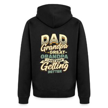 Papa Grandpa Great-Grandpa I'm just getting better and better - Unisex Premium Organic Zip Hoodie - black - Back - Nico (187cm)
