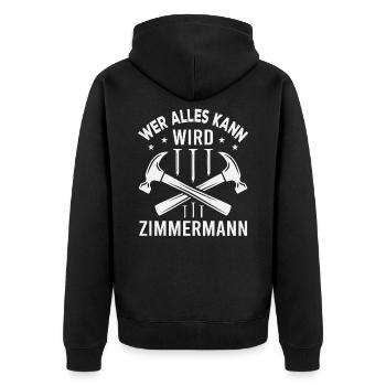 Wer Alles Kann Wird Zimmermann - Unisex Premium Bio Zip Hoodie - Schwarz - Hinten - Nico (187cm)