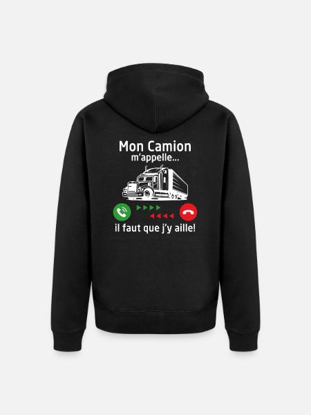 mon camion m'appelle...il faut que j'y aille ! - Veste à capuche bio Premium Unisexe - noir