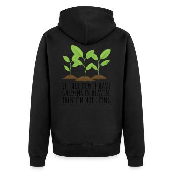 Wenn sie keine Gärten im Himmel haben - Gärtner - Unisex Premium Bio Zip Hoodie - Schwarz - Hinten - Nico (187cm)