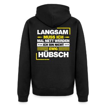 LANGSAM MUSS ICH MAL NETT WERDEN, ZICKEN T-SHIRT - Unisex Premium Bio Zip Hoodie - Schwarz - Hinten - Nico (187cm)
