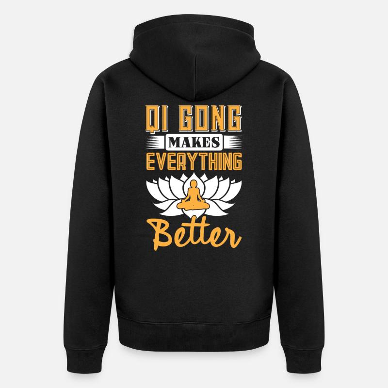 Qi Gong makes everything better - Unisex Premium Bio Zip Hoodie - Schwarz