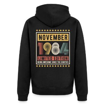November 1984 Being Awesome Since The Eighties - Unisex Premium Organic Zip Hoodie - black - Back - Nico (187cm)