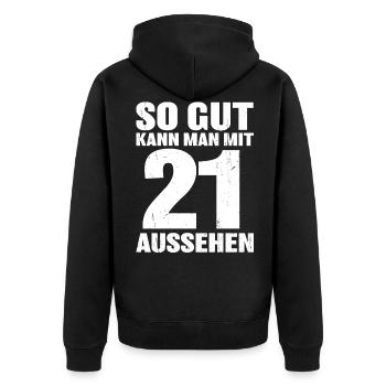 So gut kann man mit 21 aussehen - Unisex Premium Bio Zip Hoodie - Schwarz - Hinten - Nico (187cm)