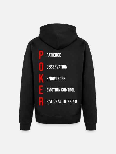 Poker Mentality Patience Observation Knowledge - Unisex Premium Organic Zip Hoodie - black