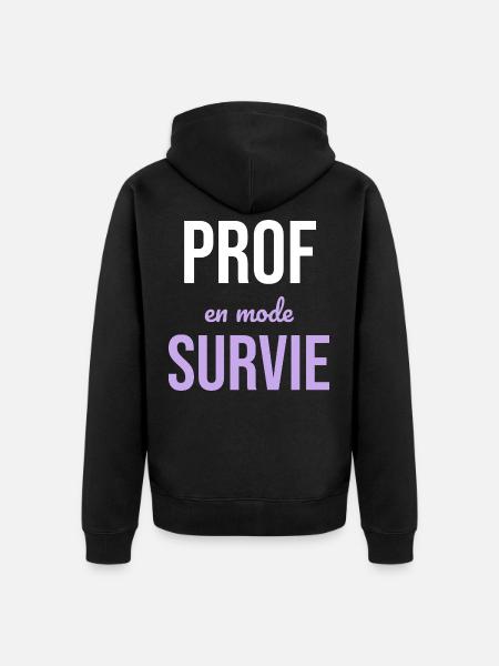 Prof en Survie — Humour Enseignant - Veste à capuche bio Premium Unisexe - noir