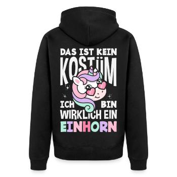 Kein Kostüm Bin Wirklich Ein Einhorn Fasching - Unisex Premium Bio Zip Hoodie - Schwarz - Hinten - Nico (187cm)