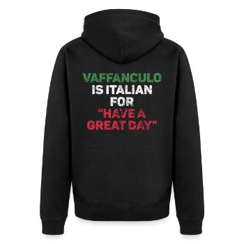 Vaffanculo ist italienisch für Haben Sie einen - Unisex Premium Bio Zip Hoodie - Schwarz - Hinten - Nico (187cm)