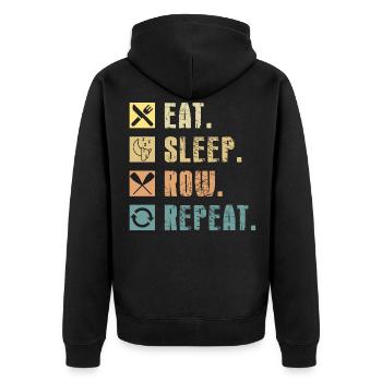 Eat Sleep Row Repat Funny Rowing Rower Coxswain - Unisex Premium Organic Zip Hoodie - black - Back - Nico (187cm)