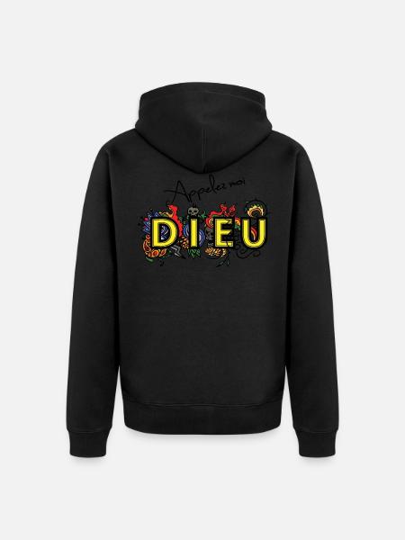 appelez-moi DIEU - Veste à capuche bio Premium Unisexe - 
