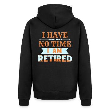 Keine Zeit Bin in Rente Geschenk Ruhestand - Unisex Premium Bio Zip Hoodie - Schwarz - Hinten - Nico (187cm)