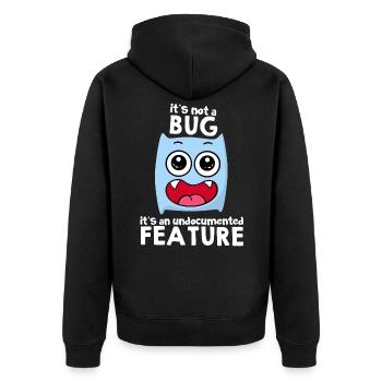 It's Not A Bug It's A Feature Sayings Gift Idea - Unisex Premium Organic Zip Hoodie - black - Back - Nico (187cm)