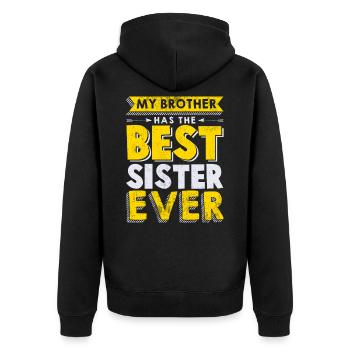 My Brother Has The Best Sister Ever Cool Geschenk - Unisex Premium Bio Zip Hoodie - Schwarz - Hinten - Nico (187cm)