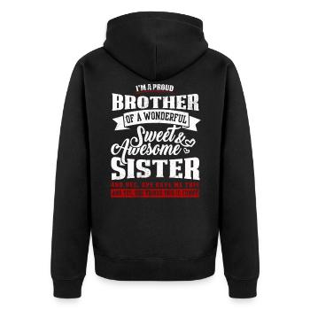 Schwester Lustige Sprüche Stolzer Bruder Geschenk - Unisex Premium Bio Zip Hoodie - Schwarz - Hinten - Nico (187cm)