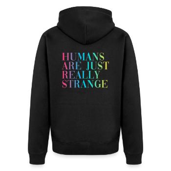 HUMANS ARE JUST REALLY STRANGE - Veste à capuche bio Premium Unisexe - noir - Dos - Nico (187cm)